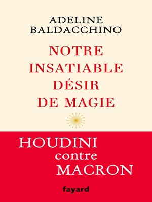 cover image of Notre insatiable désir de magie